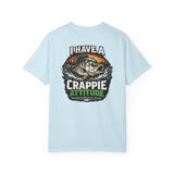 Funny Fishing T-Shirt — "I Have a Crappie Attitude"