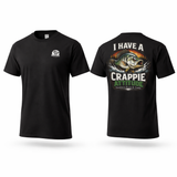 Funny Fishing T-Shirt — "I Have a Crappie Attitude"