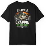 Funny Fishing T-Shirt — "I Have a Crappie Attitude"