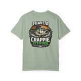 Funny Fishing T-Shirt — "I Have a Crappie Attitude"