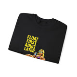 Crewneck Sweatshirt — "Float First, Adult Later" Pool Tube Graphic