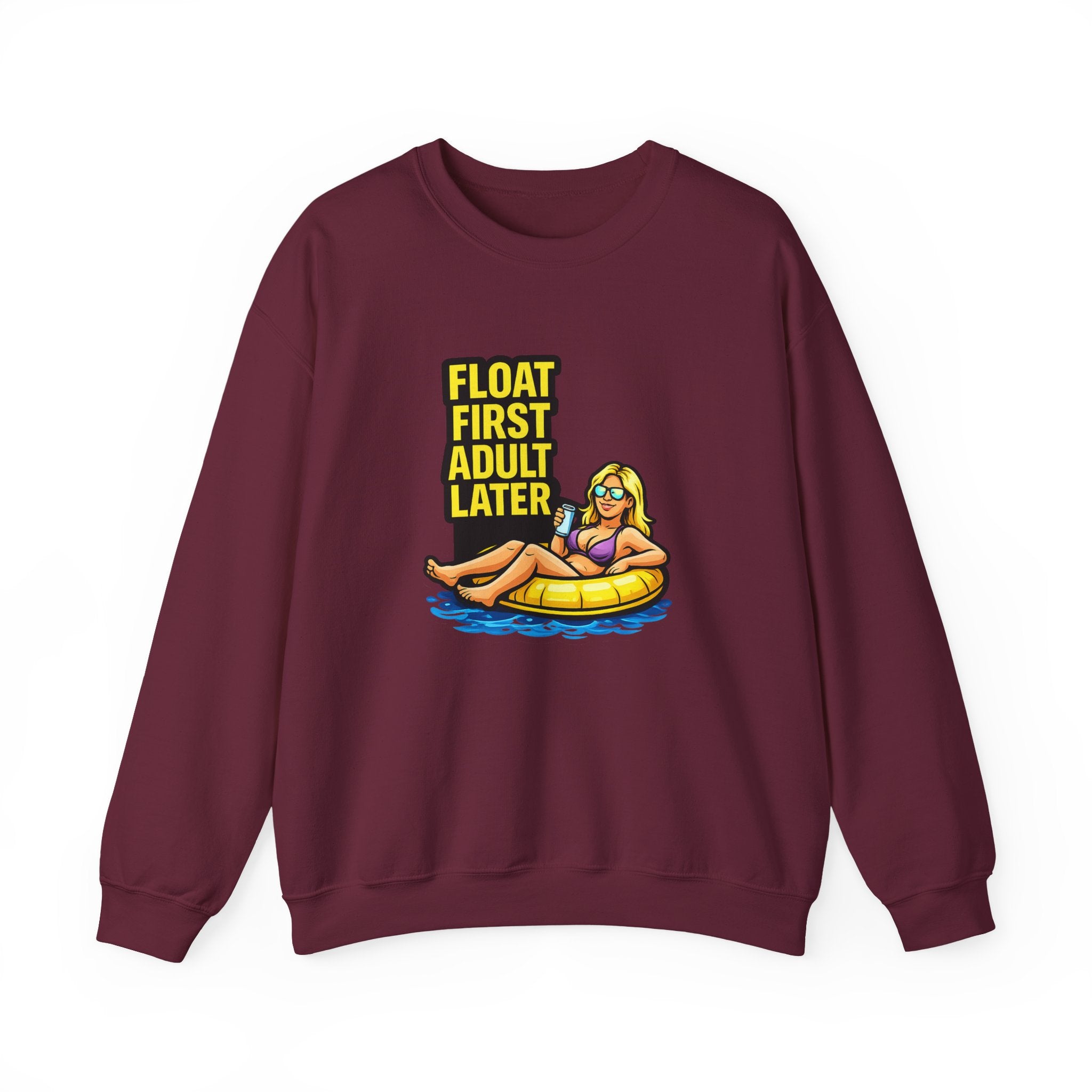 Crewneck Sweatshirt — "Float First, Adult Later" Pool Tube Graphic