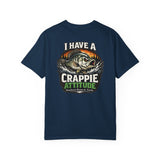 Funny Fishing T-Shirt — "I Have a Crappie Attitude"
